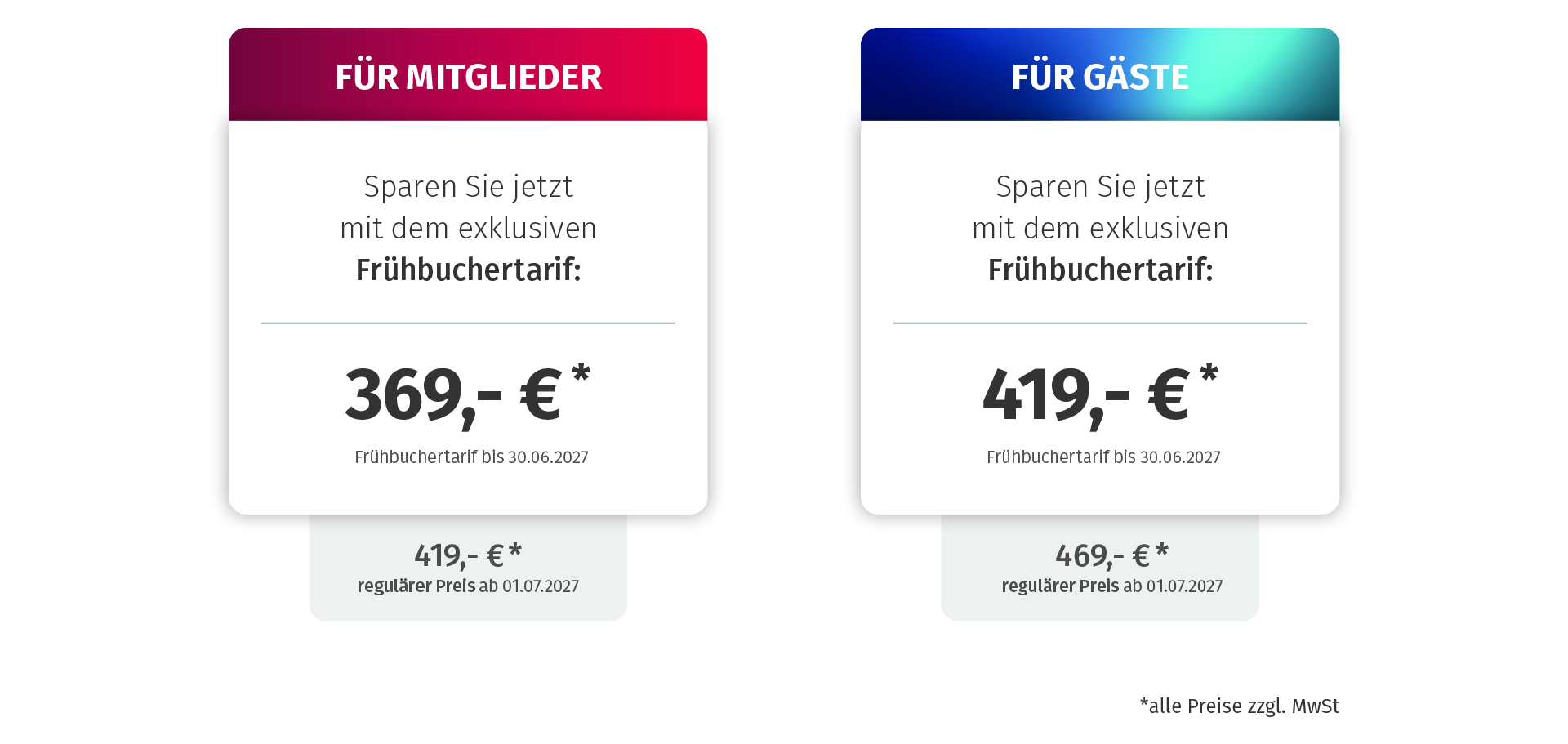 Preisinformation: Frühbuchertarif Für Mitglieder 369,- Euro und Nicht-Mitglieder 419,- Euro. Regulärer Preis ab 01.07.2027 für Mitglieder 419,- Euro und Gäste 469,- Euro.